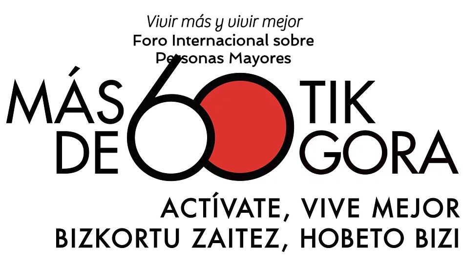 Primer Foro Internacional sobre Personas Mayores “Vivir más y vivir mejor”,