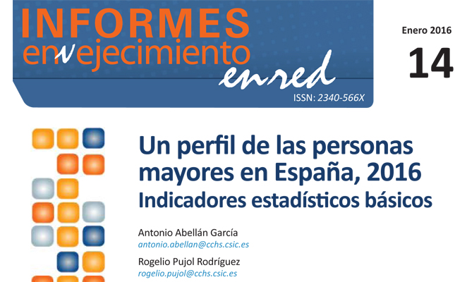 Un perfil de las personas mayores en España, 2016. Indicadores estadísticos básicos
